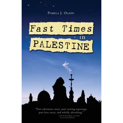 Fast Times in Palestine