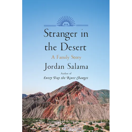 Stranger in the Desert: A Family Story