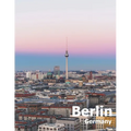 Berlin Germany: Coffee Table Photography Travel Picture Book Album Of A Deutschland Country And German City In Western Europe Large Size Photos Cover