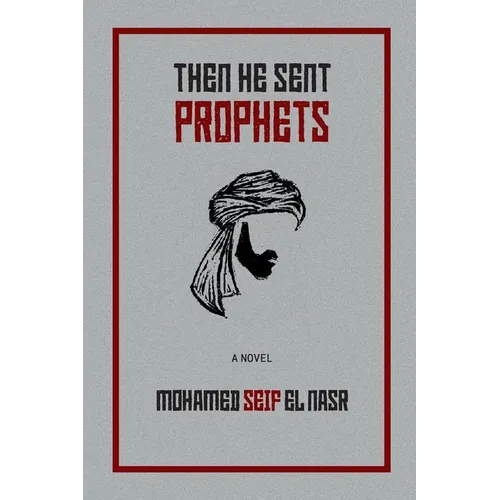 Then He Sent Prophets
