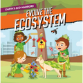Earth's Eco-Warriors Evolve the Ecosystem