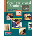 Core Instructional Routines: Go-To Structures for the 6-12 Classroom