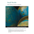 Small Worlds: Method, Meaning, and Narrative in Microhistory