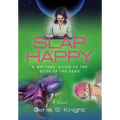 Slap Happy: A Writer's Guide to the Book of the Dead