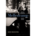 Mellencamp: American Troubadour