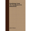 Psychology from the Standpoint of a Behaviorist