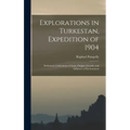 Explorations in Turkestan, Expedition of 1904: Prehistoric Civilizations of Anau, Origins, Growth, and Influence of Environment