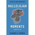 Hallelujah Moments: Tales of Drug Discovery