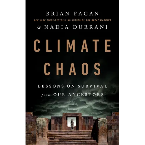 Climate Chaos: Lessons on Survival from Our Ancestors