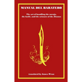 Manual del Baratero: or the Art of Handling the Navaja, the Knife and the Scissors of the Gypsies