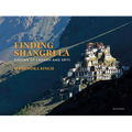 Finding Shangri-La: Visions of Ladakh and Spiti