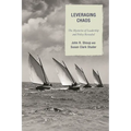 Leveraging Chaos: The Mysteries of Leadership and Policy Revealed