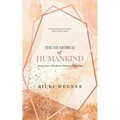 The Heartbeat of Humankind