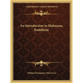 An Introduction to Mahayana Buddhism
