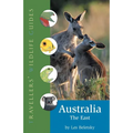 Australia -- The East: Traveller's Wildlife Guide