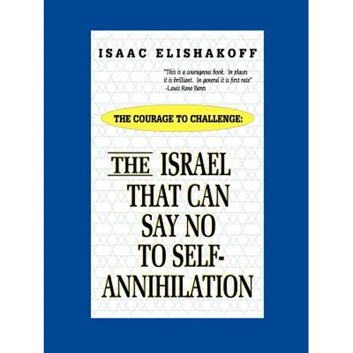 The Israel That Can Say No to Self-Annihilation