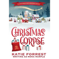Christmas Corpse: A Christmas Cozy Mystery Series Book 1