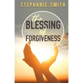 The Blessing of Forgiveness