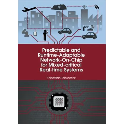 Predictable and Runtime-Adaptable Network-On-Chip for Mixed-critical Real-time Systems