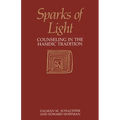 Sparks of Light: Counseling in the Hasidic Tradition
