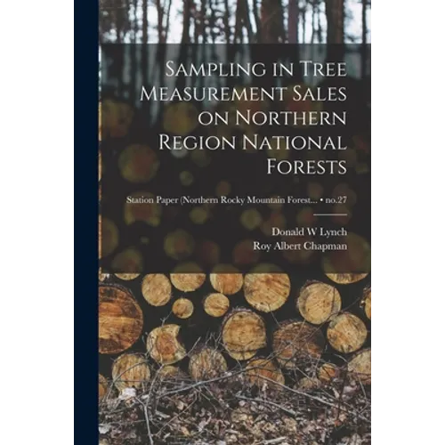 Sampling in Tree Measurement Sales on Northern Region National Forests; no.27