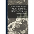 Christmas in the Mountains (La Navidad En Las Montañas)