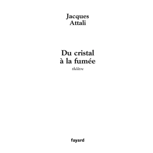 Du cristal à la fumée