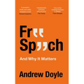 Free Speech and Why It Matters