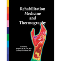 Rehabilitation Medicine and Thermography
