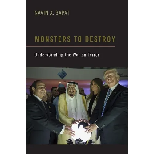 Monsters to Destroy: Understanding the War on Terror
