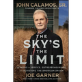 The Sky's the Limit: Lessons in Service, Entrepreneurship, and Achieving the American Dream