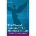 Fire of Love and the Mending of Life