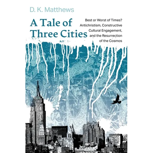 A Tale of Three Cities
