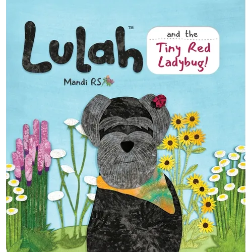 Lulah and the Tiny Red Ladybug