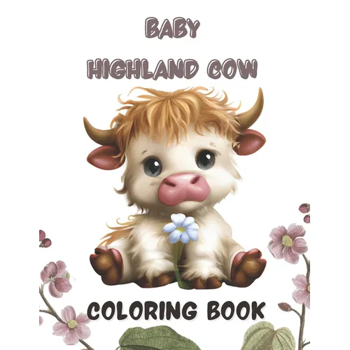 baby highland cow coloring book: adorable scottish highland coloring book with 110 page for kids