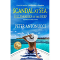 Scandal at Sea: Billionaires in the Deep