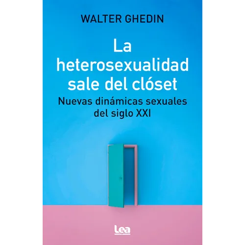 La Heterosexualidad Sale del Clóset