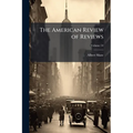 The American Review of Reviews; Volume 54