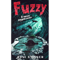 Fuzzy: a twisted cryptid novella
