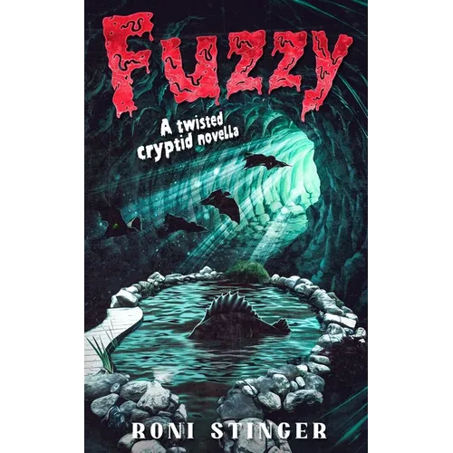 Fuzzy: a twisted cryptid novella