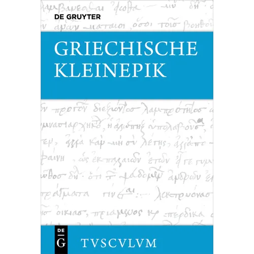 Griechische Kleinepik: Griechisch - Deutsch