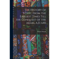 The History of Egypt, From the Earliest Times Till the Conquest of the Arabs, A.D. 640; 1