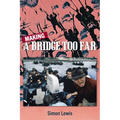 Making a Bridge Too Far