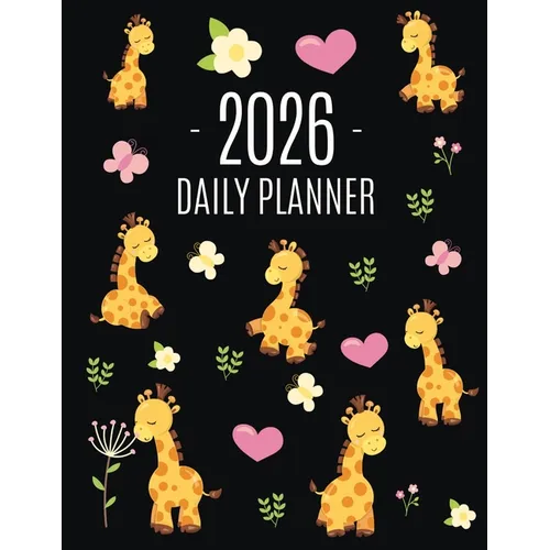 Cute Giraffe Planner 2026: Pretty Organizer for All Your Weekly Appointments Cool Safari Jungle Animal Scheduler: January-December 2026