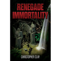 Renegade Immortality