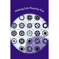 Making Life Work for You: A Manual for a Fulfilling Life