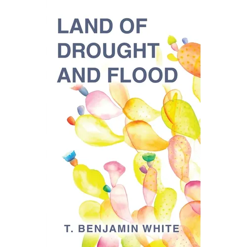 Land of Drought and Flood