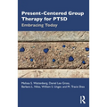 Present-Centered Group Therapy for Ptsd: Embracing Today
