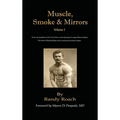 Muscle, Smoke, & Mirrors: Volume I