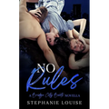 No Rules: A Bridge City Beats Novella